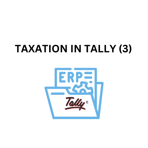 41.TAXATION IN TALLY (3)